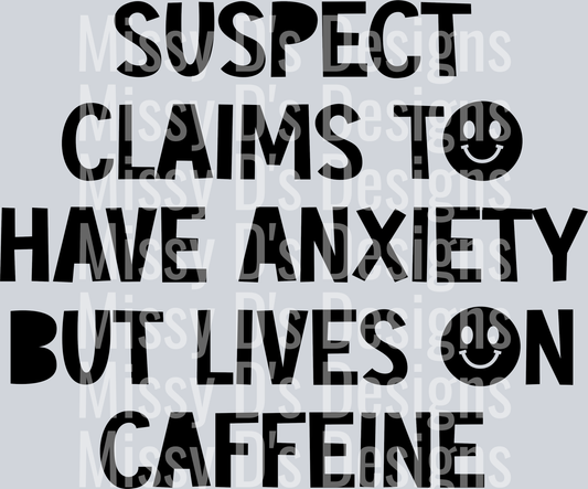 Suspect-ClaimsToHaveAnxiety