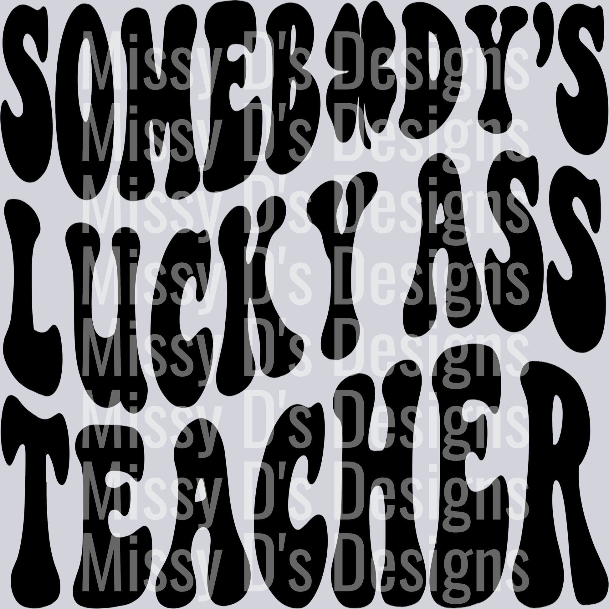 Somebodys Lucky Ass Teacher