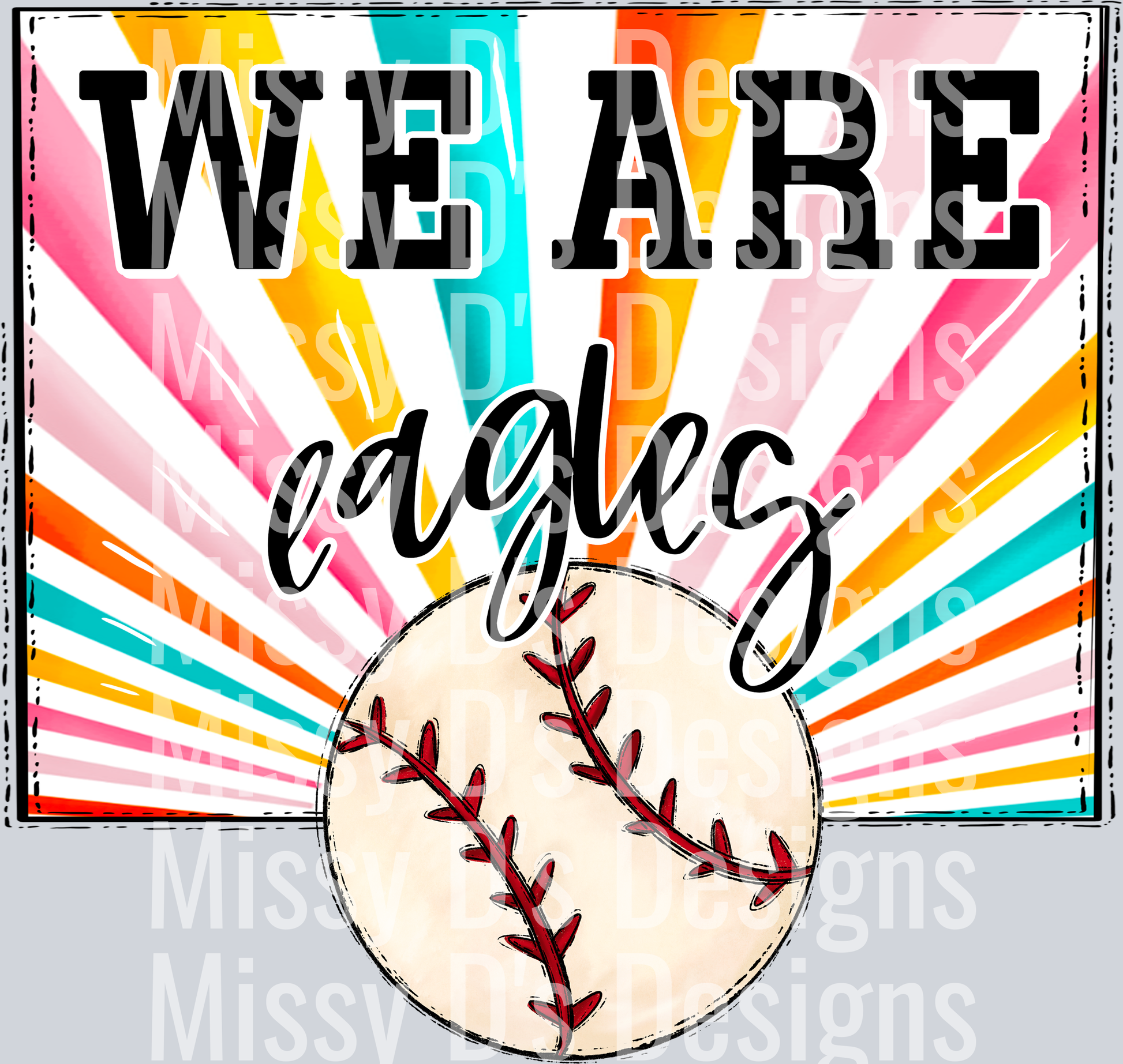 sunburst WE ARE eagles baseball