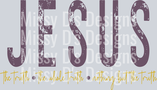 Jesusthetruththewholetruth3