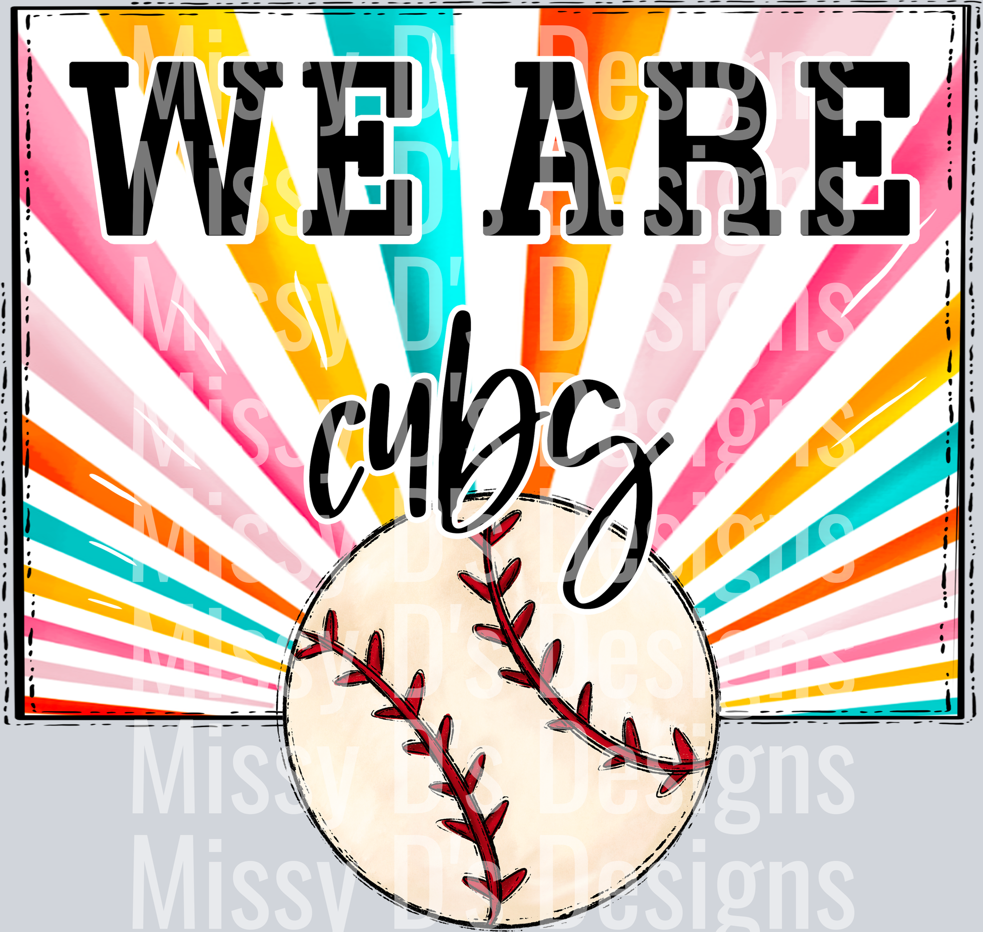 sunburst WE ARE cubs baseball