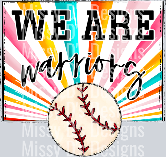 sunburst WE ARE warriors baseball