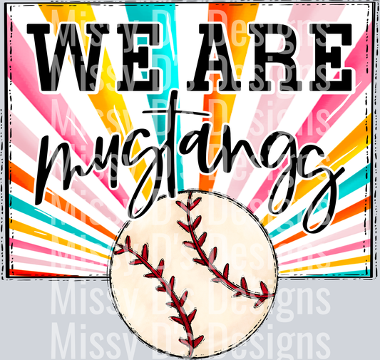 sunburst WE ARE mustangs baseball