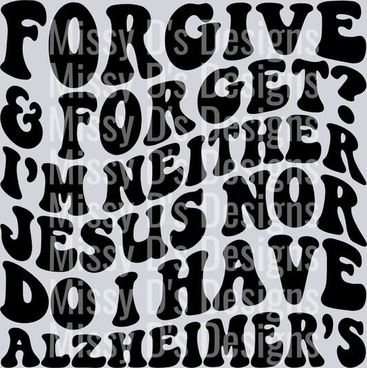 Forgive And Forget