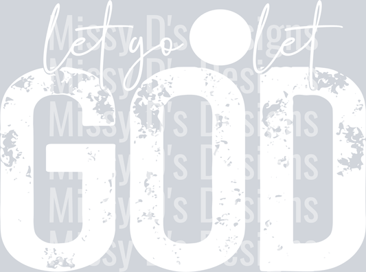 let go and let God WHITE