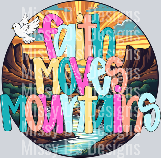 FAITH MOVES MOUNTAINS