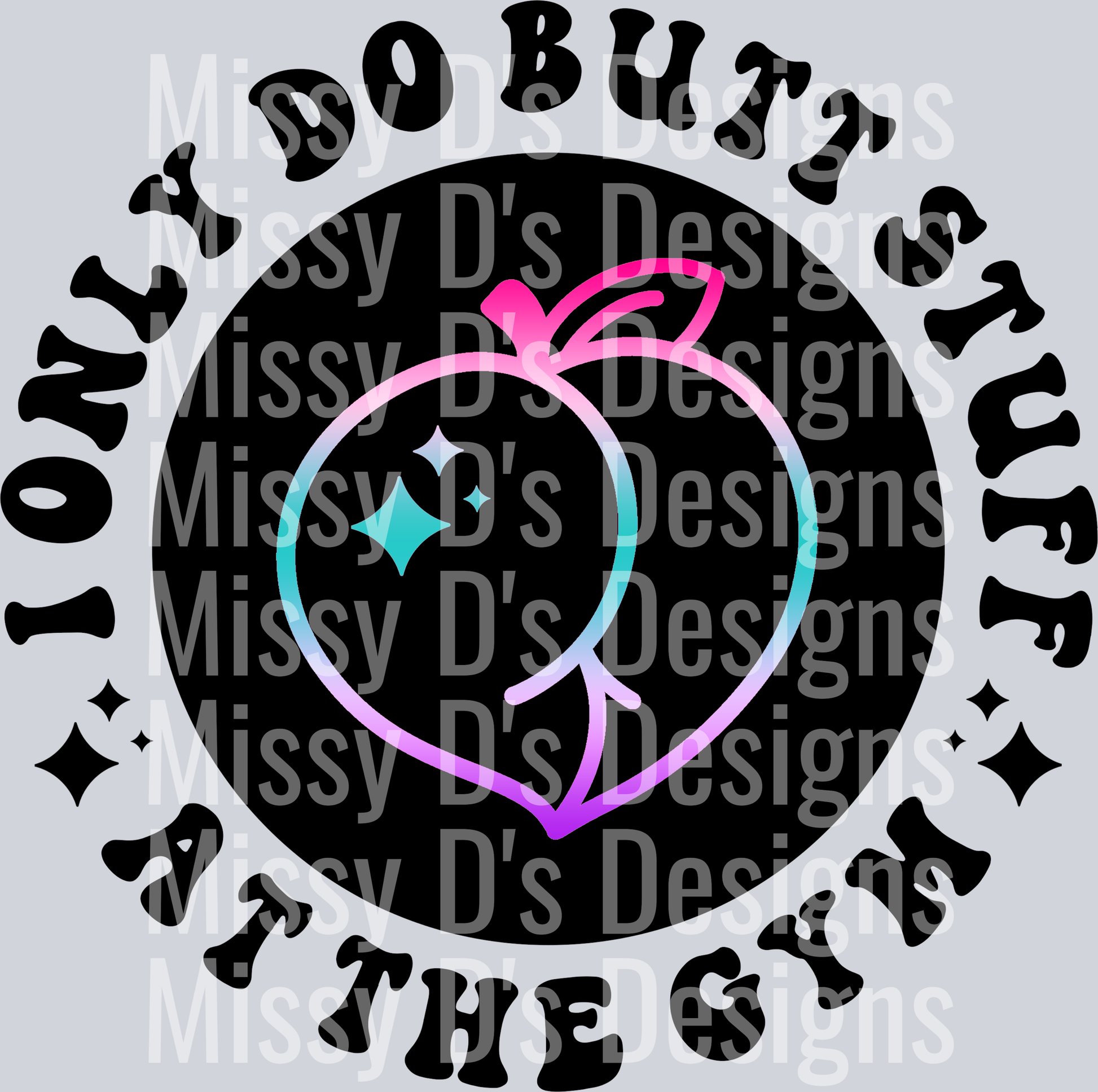 Color I Only Do Butt Stuff At The Gym Pocket Design