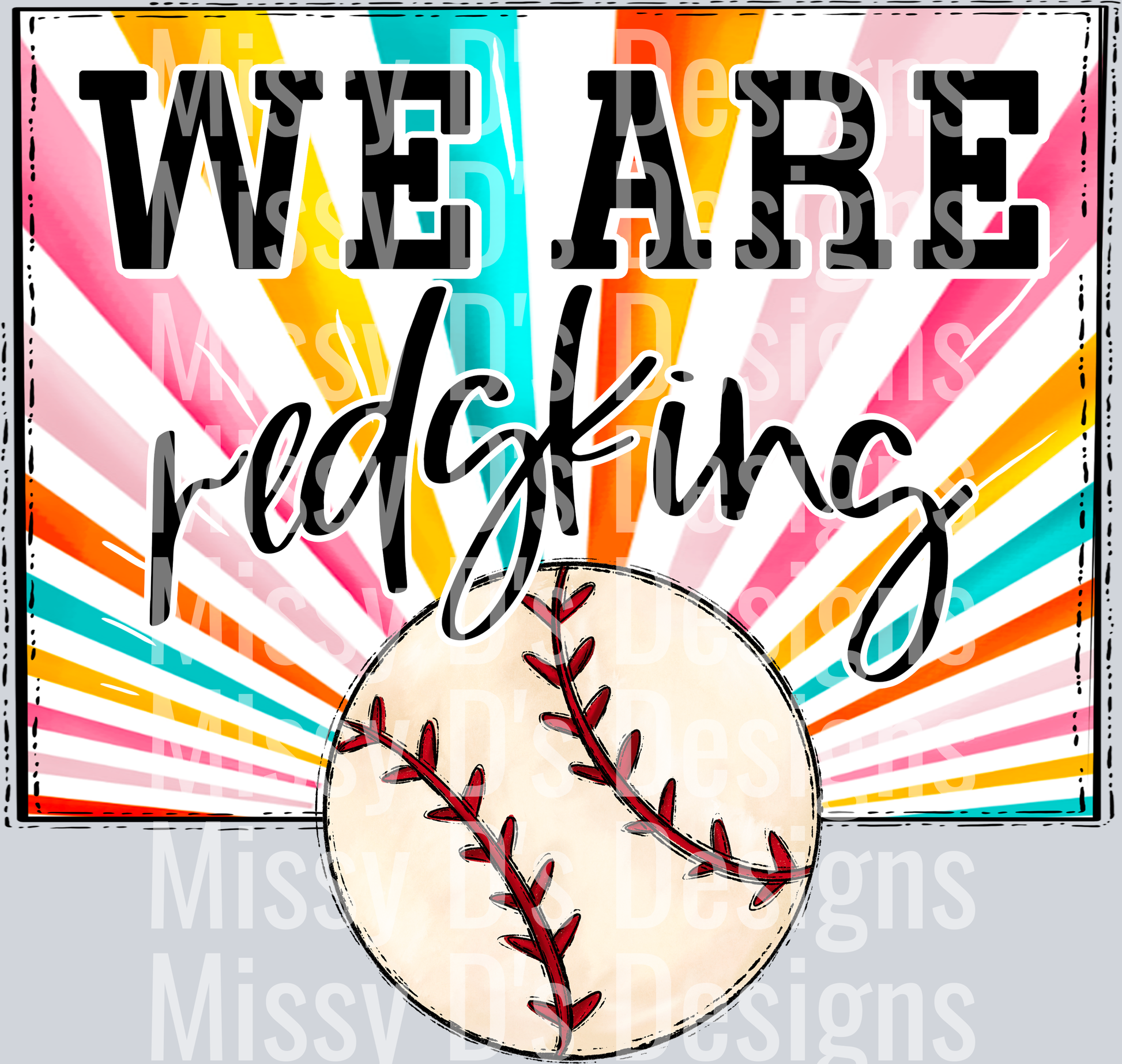 sunburst WE ARE redskins baseball