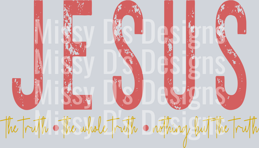 Jesusthetruththewholetruth1