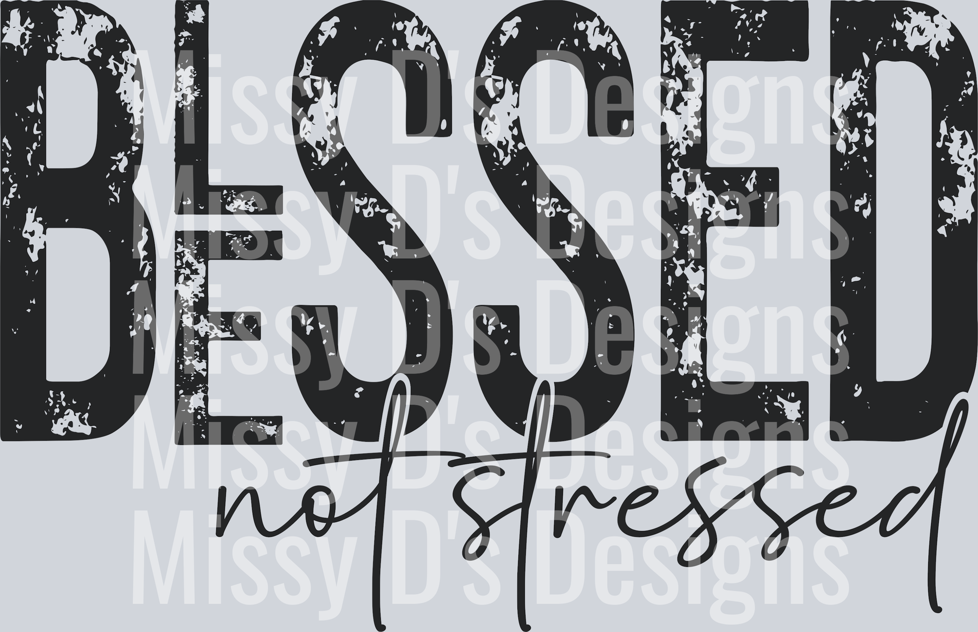 blessednotstressed