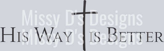 His Way Is Better Christian SVG
