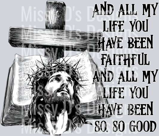 and all my life you have been faithful