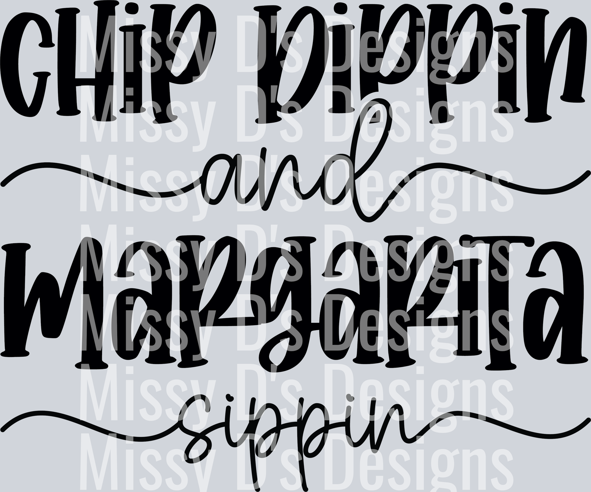 Chip dippin and margarita sippin-01