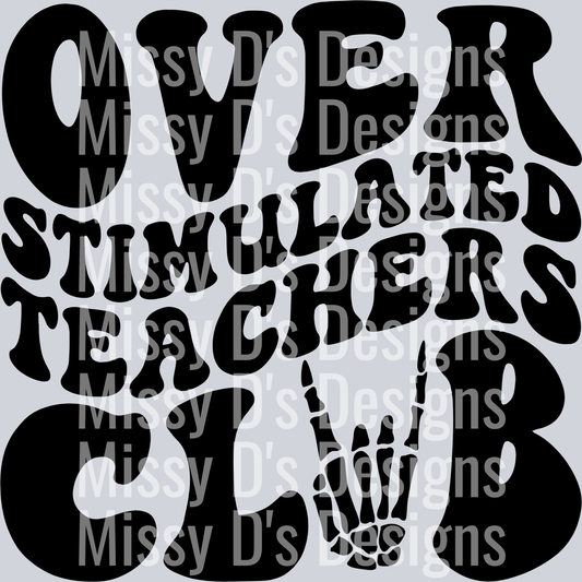 Overstimulated Teachers Club