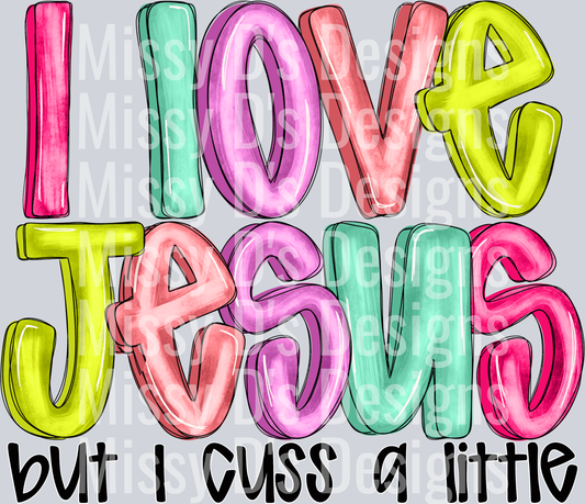 i love jesus but i cuss a little