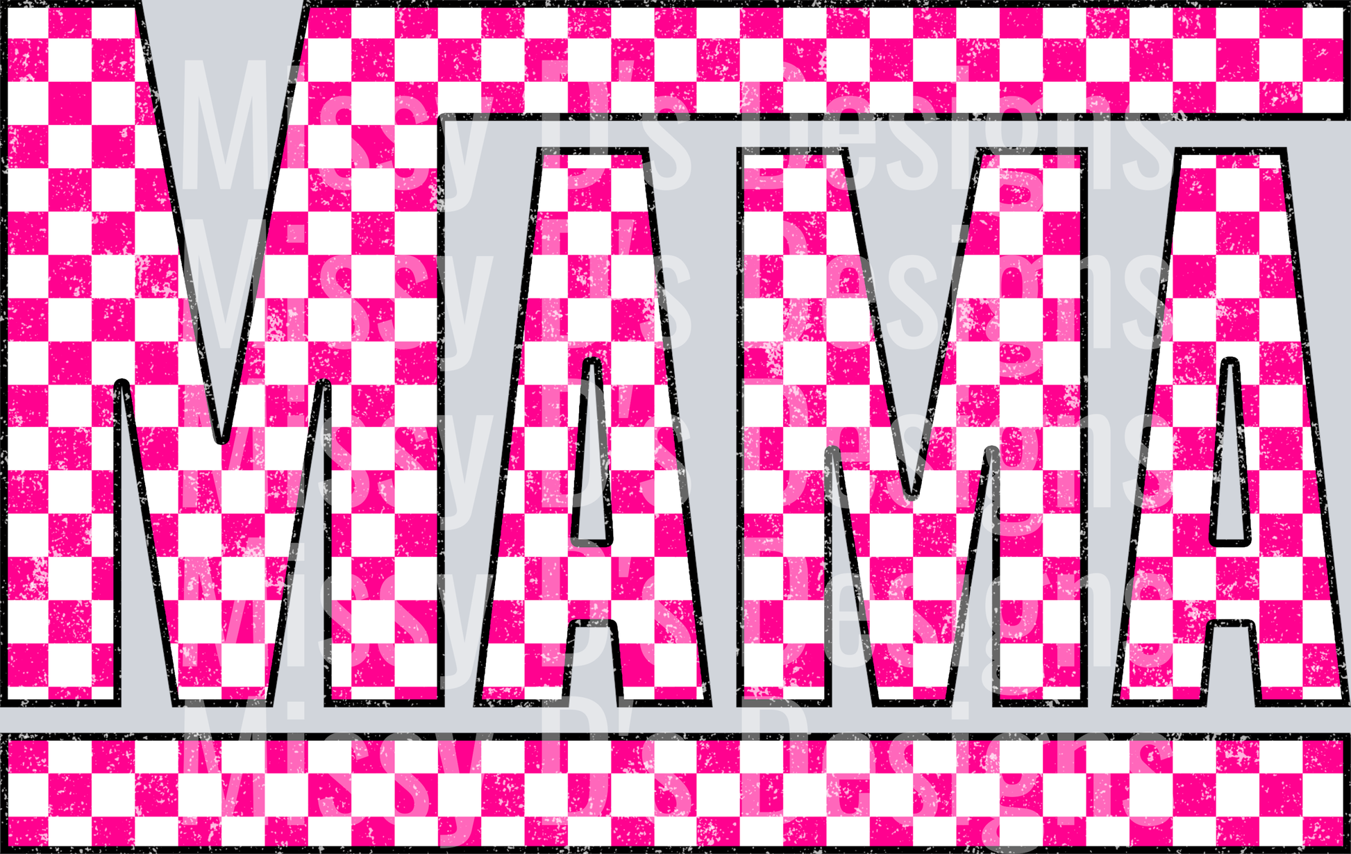 Pink Checkered Mama