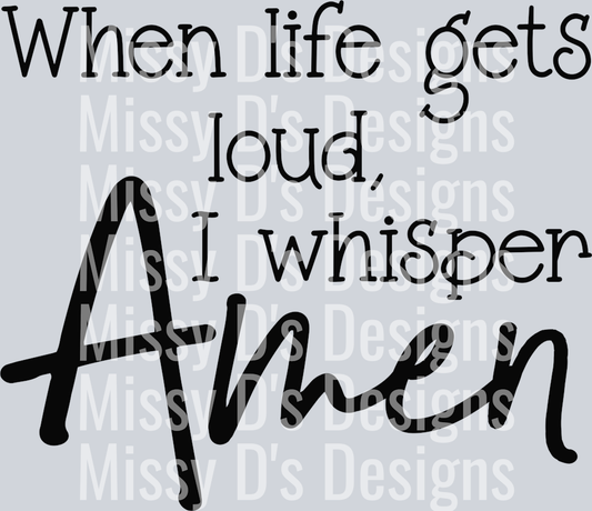 Whenlifegetsloudblk