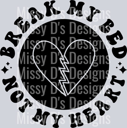 Break My Bed Not My Heart Pocket Design
