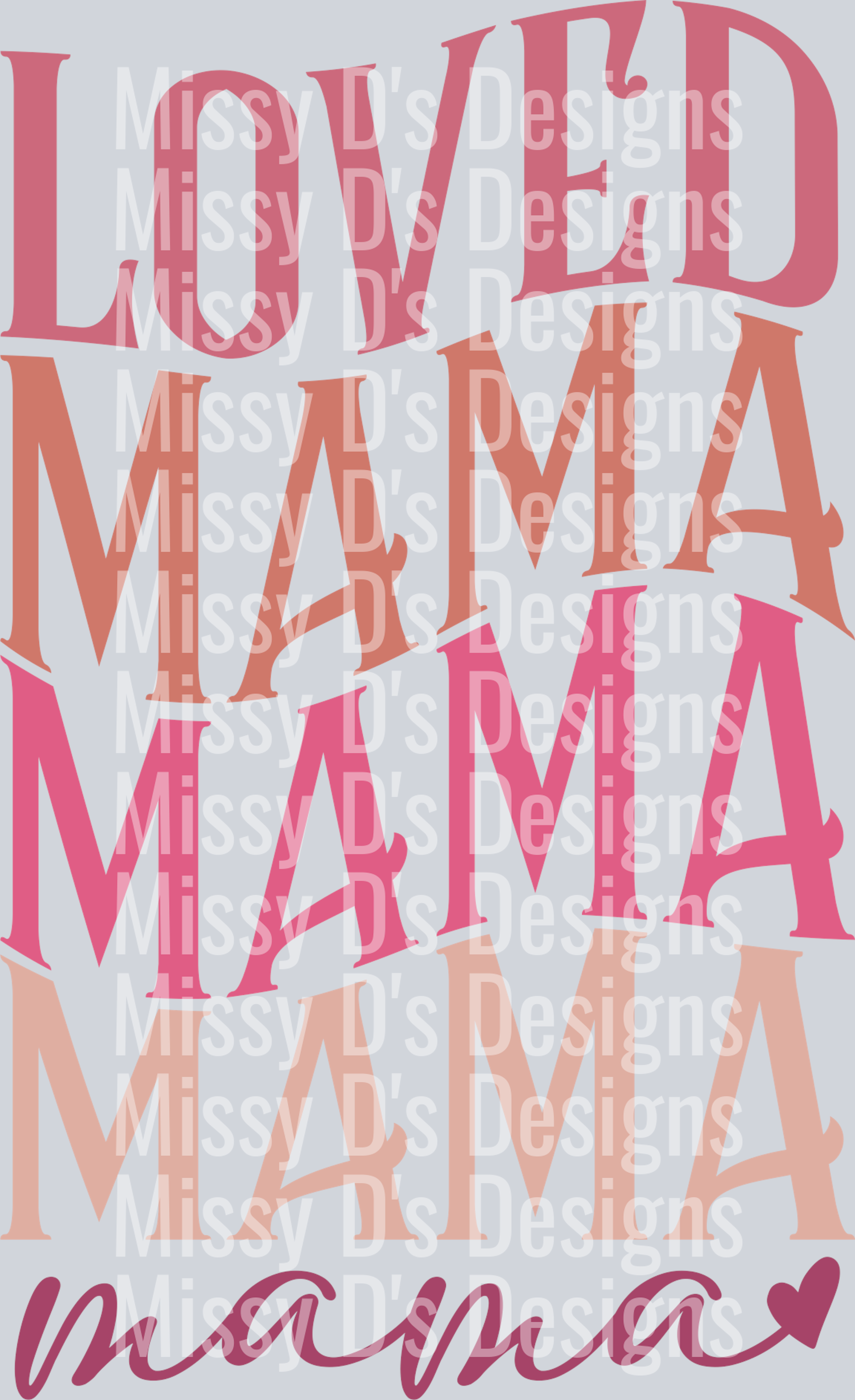 loved mama 3x