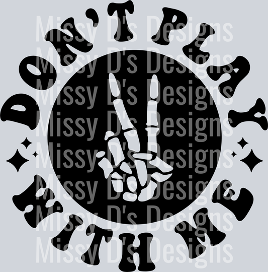 Dont Play With Me Pocket Design