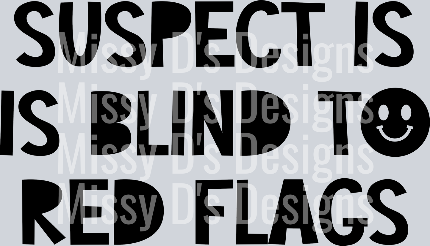 Suspect-BlindToRedFlags2
