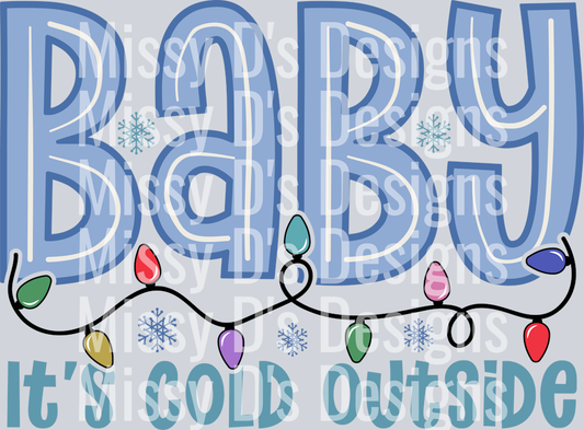 Baby It's Cold Outside