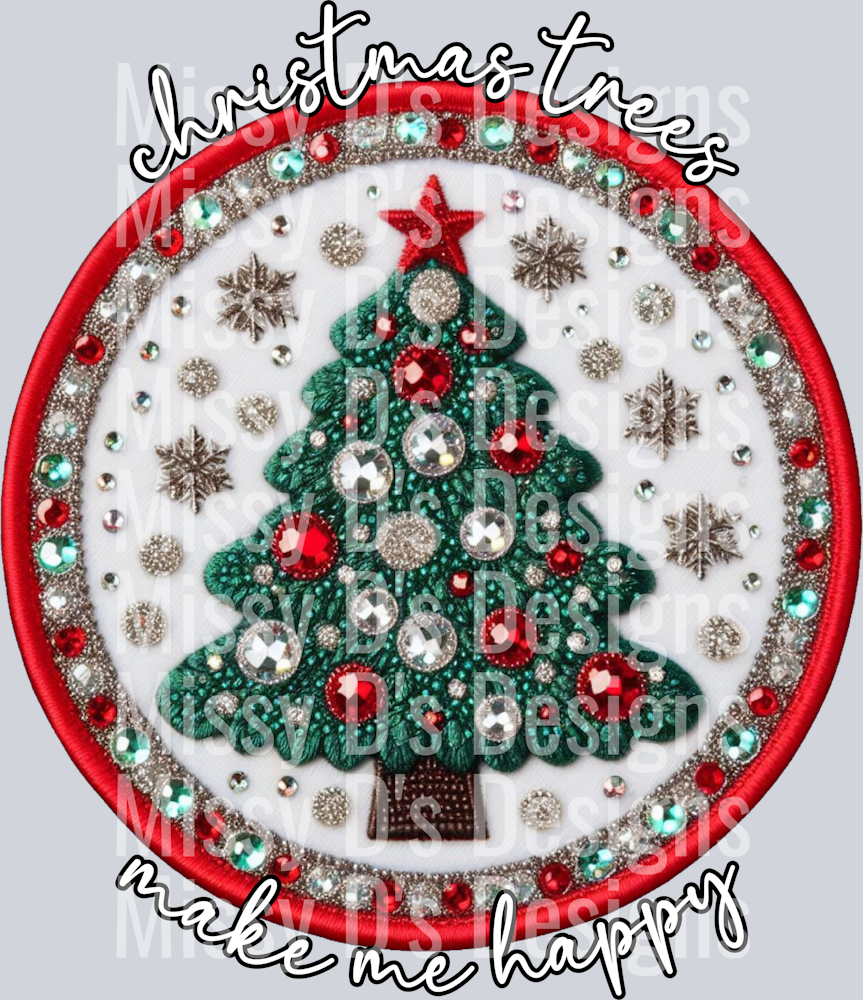 CHRISTMAS TREES MAKE ME HAPPY