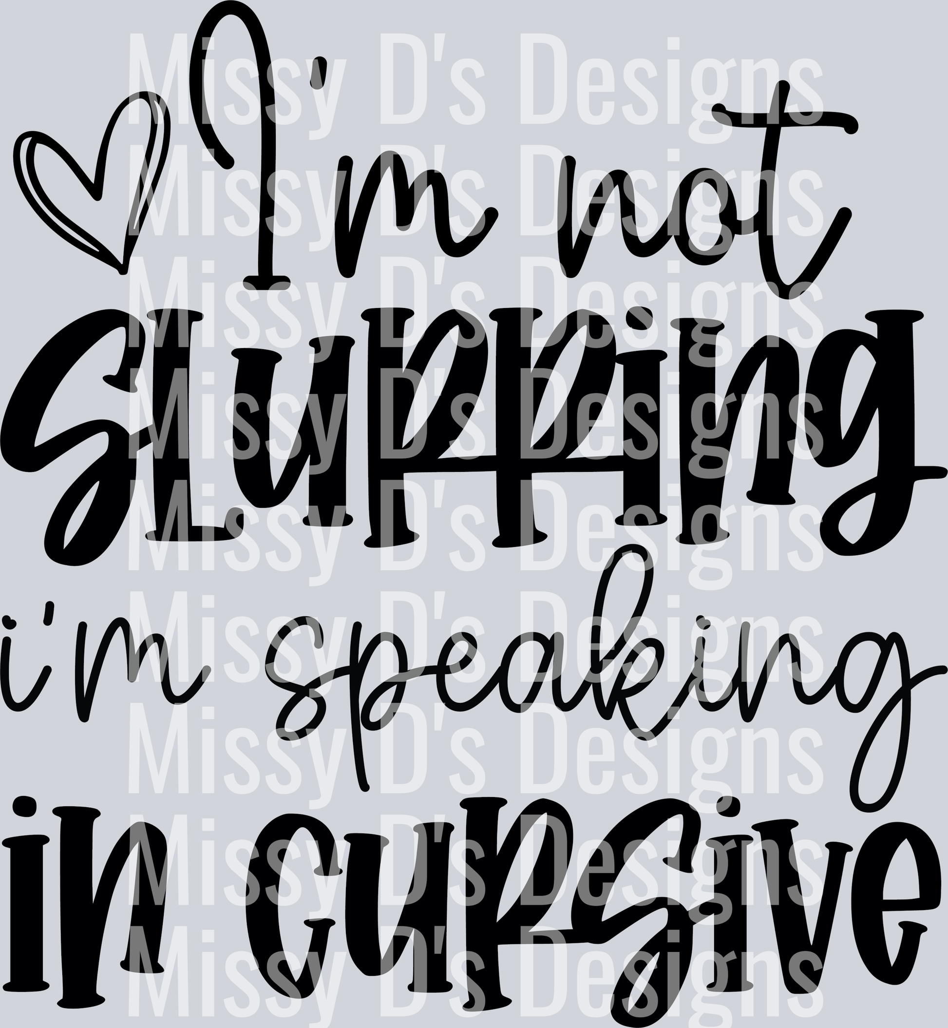 I'm not slurring i'm speaking in cursive-01