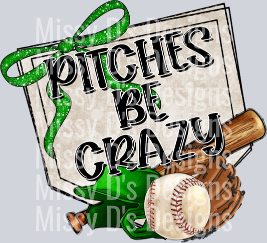 pitches be crazy baseball green