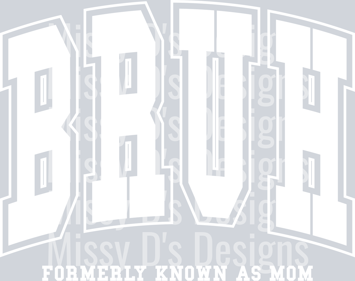 BRUH FORMERLY KNOWN AS MOM-04