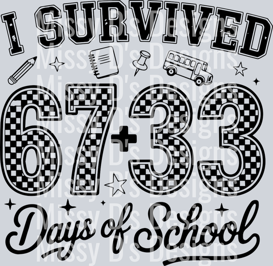 100 days of school I survived 67 plus 33 days of school checkered