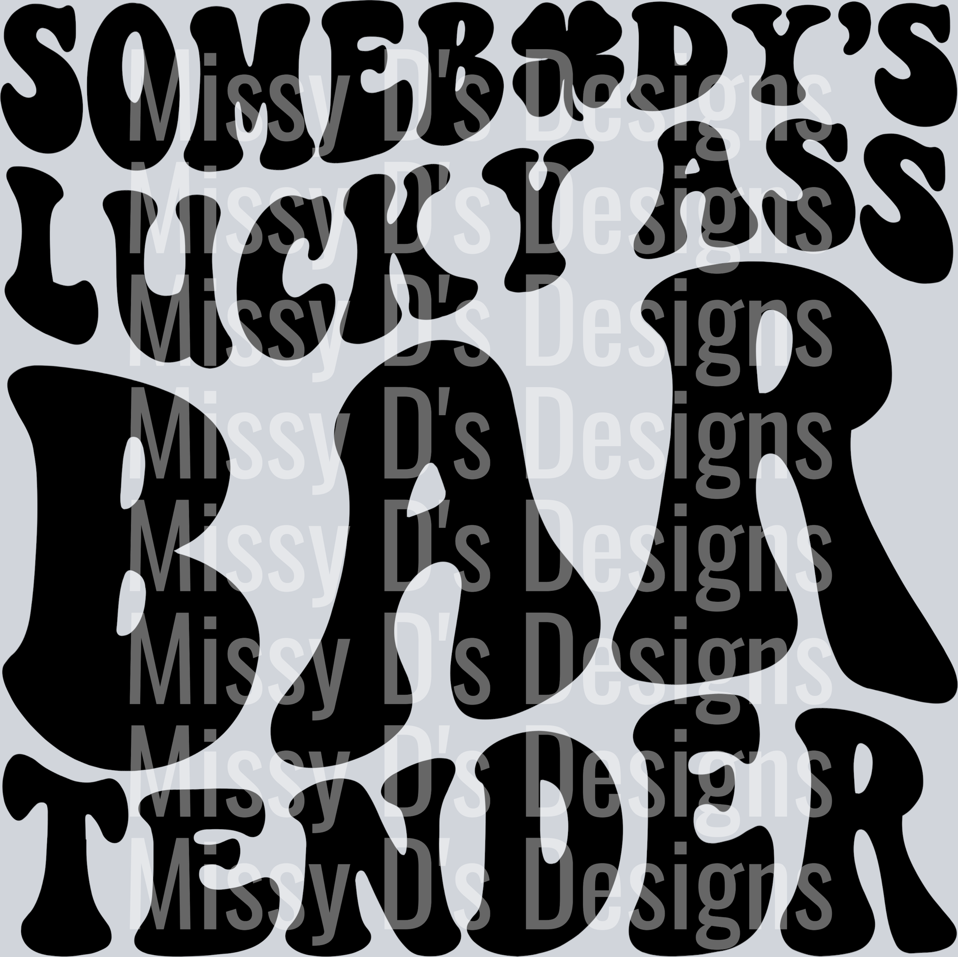 Somebodys Lucky Ass Bartender