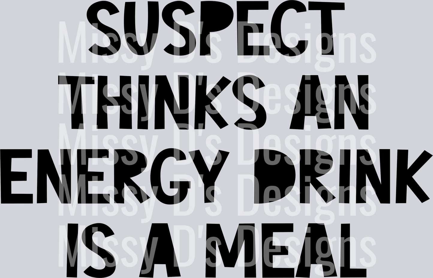 Suspect-ThinksAnEnergyDrinkIsAMeal2