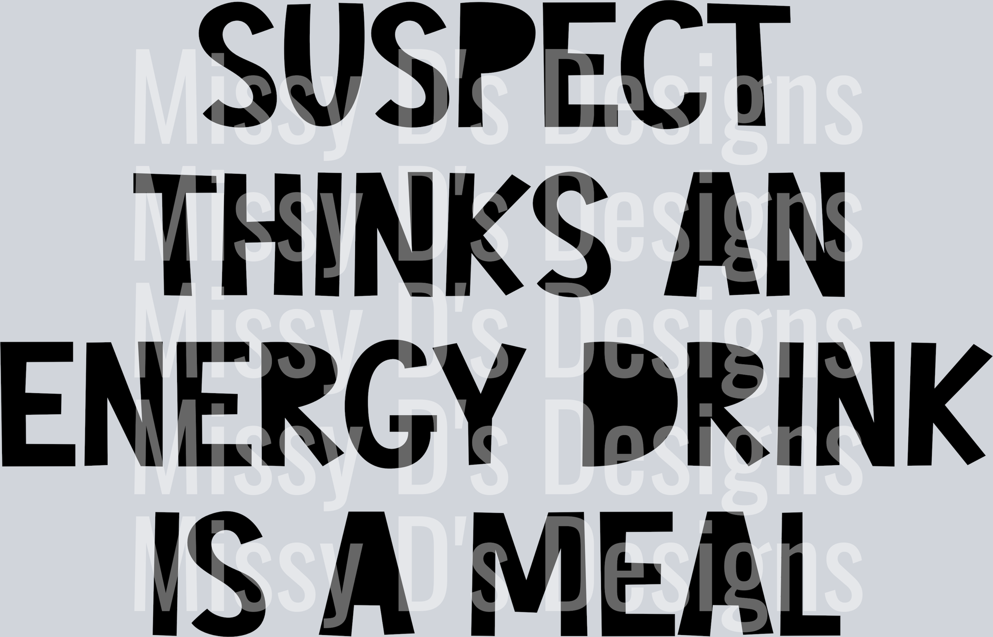 Suspect-ThinksAnEnergyDrinkIsAMeal2