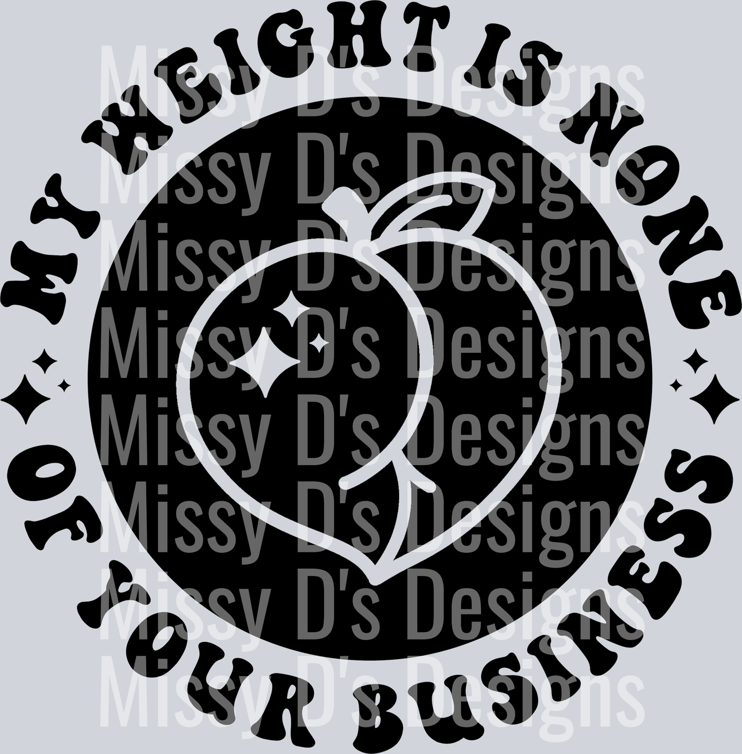 My Weight Is None Of Your Business Pocket Design