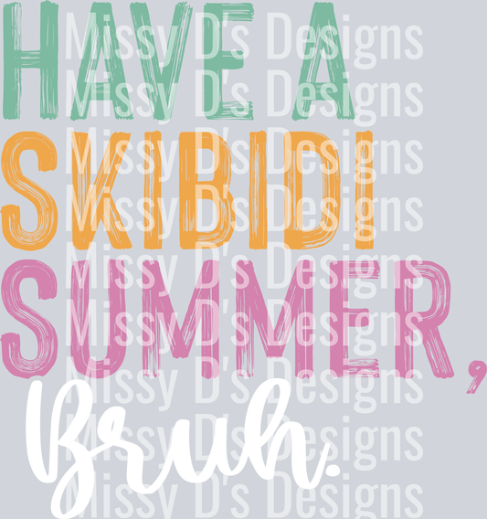 Have a Skibidi Summer Bruh white-01