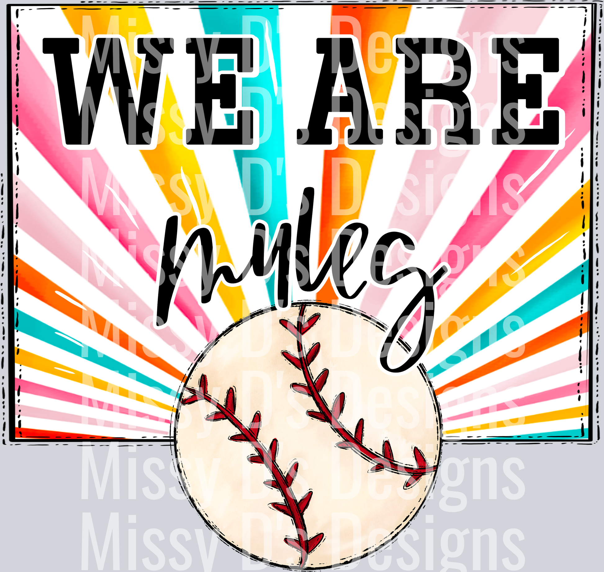 sunburst WE ARE mules baseball