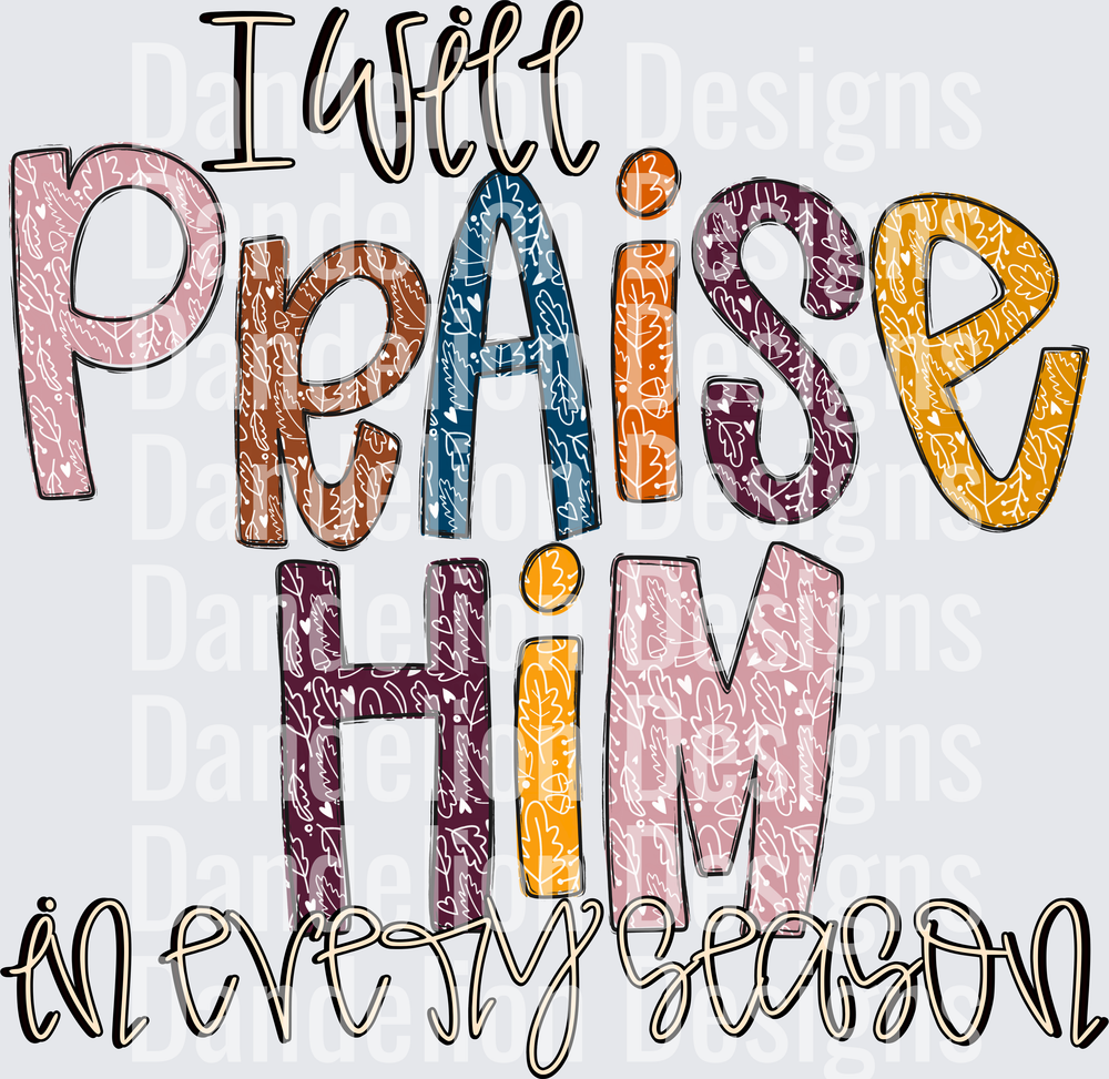 I WILL PRAISE HIM