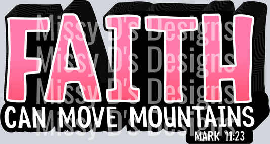 Faith Can Move Mountains6