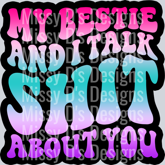 Color My Bestie And I Talk Shit About You