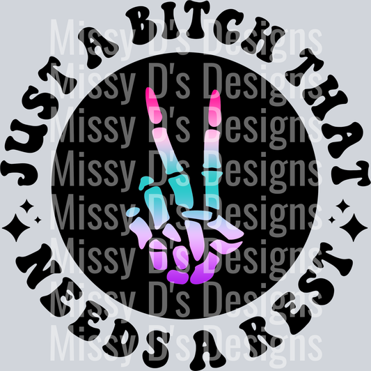 Color Just A Bitch That Needs A Rest Pocket Design