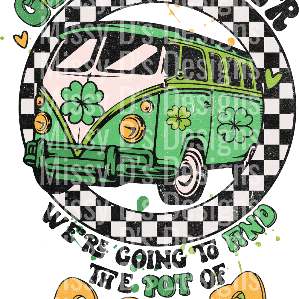 get in loser van st patricks day