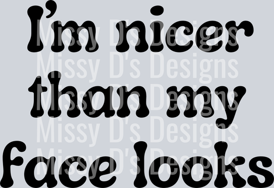 im nicer than my face looks black2