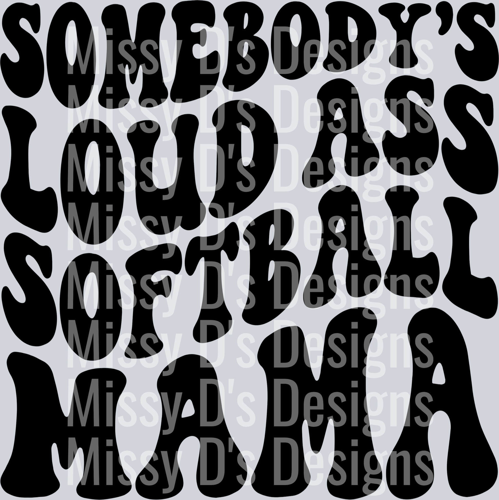 Somebodys Loud Ass Softball Mama