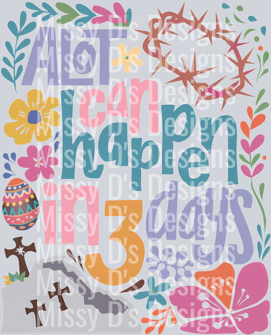 A lot can happen in 3 days png, Easter