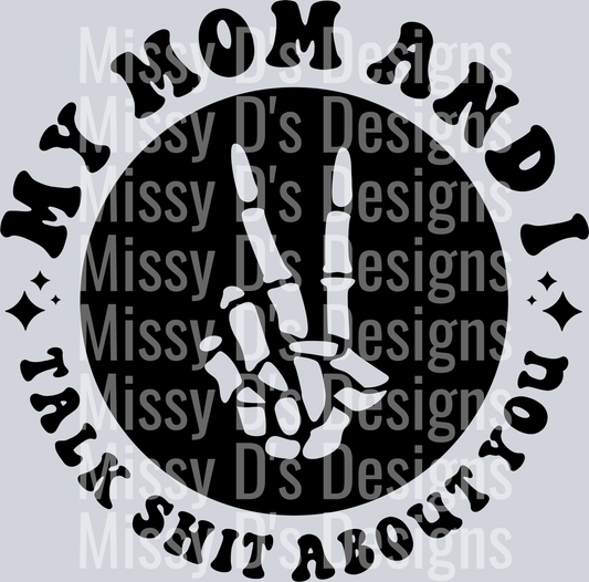 My Mom And I Talk Shit About You Pocket Design