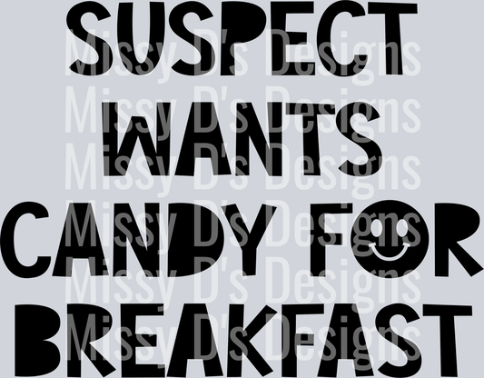 Suspect-WantsCandyForBreakfast2