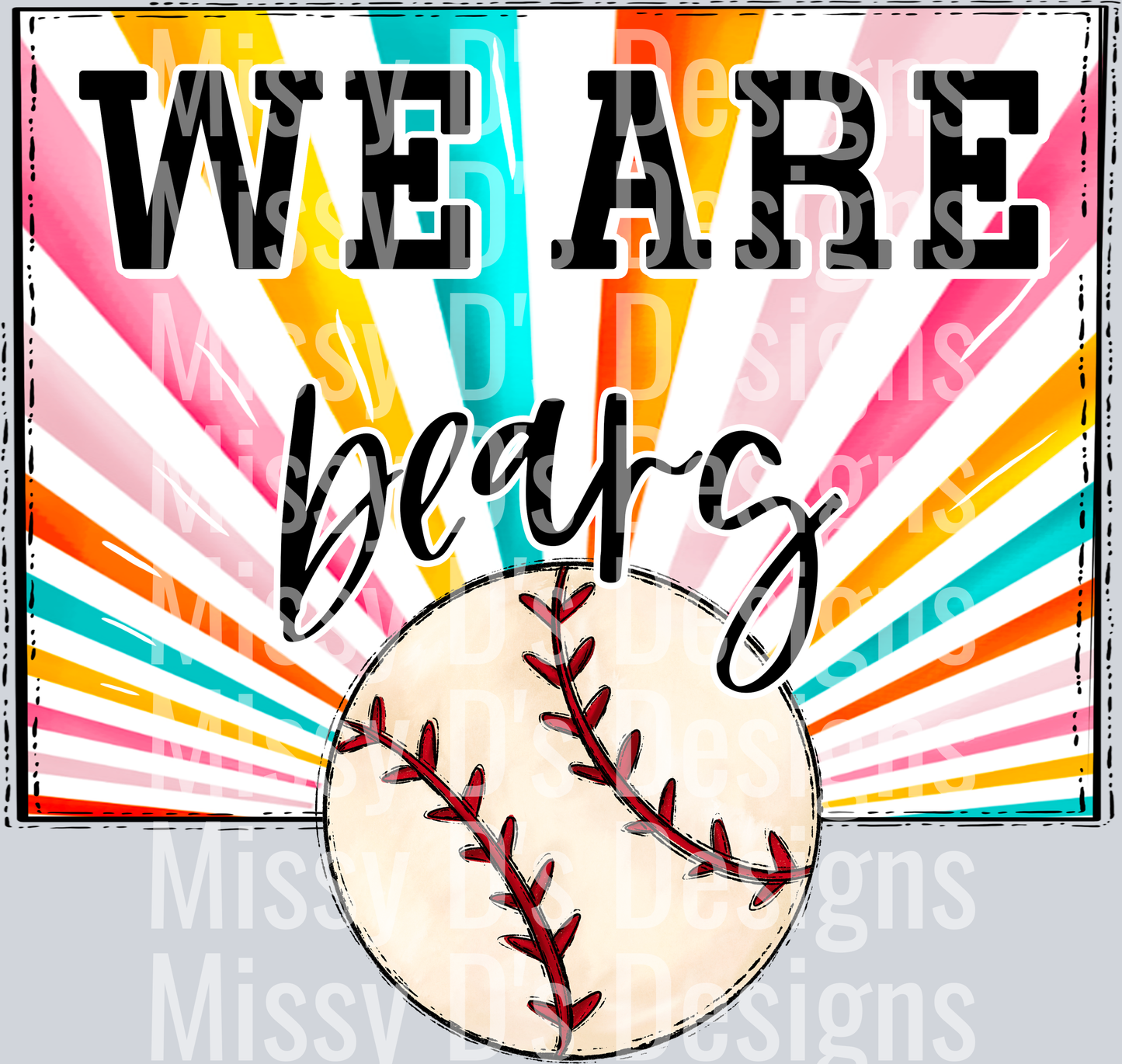 sunburst WE ARE bears baseball