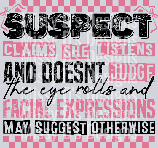 suspect claims she listens