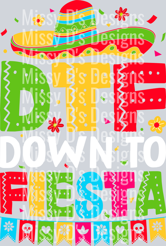 28. Dtf Down To Fiesta